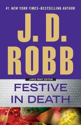 Festive in Death by J. D. Robb