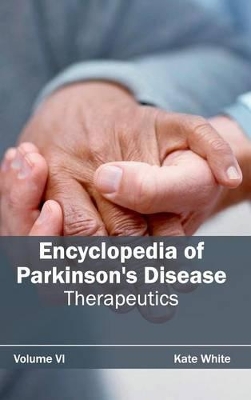 Encyclopedia of Parkinson's Disease by Kate White