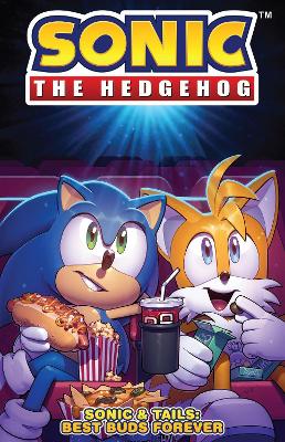 Sonic The Hedgehog: Sonic & Tails: Best Buds Forever book