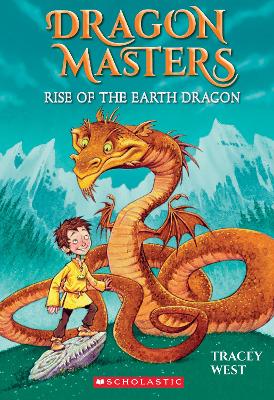 Rise of the Earth Dragon (Dragon Masters #1) by Tracey West