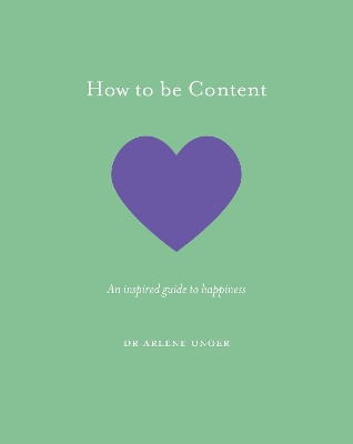 How to be Content: An inspired guide to happiness book