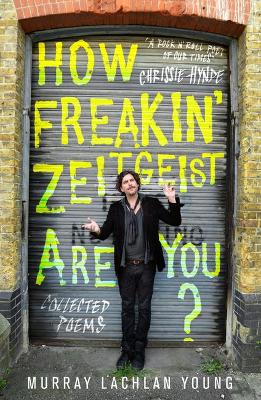 How Freakin' Zeitgeist Are You? by Murray Lachlan Young