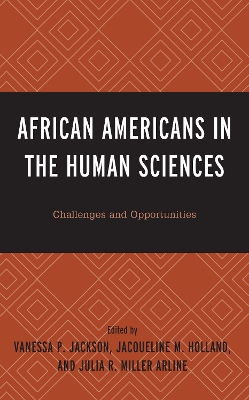 African Americans in the Human Sciences: Challenges and Opportunities book