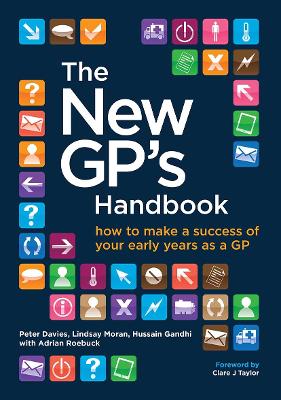 The New GP's Handbook: How to Make a Success of Your Early Years as a GP book