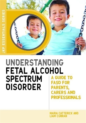 Understanding Fetal Alcohol Spectrum Disorder book