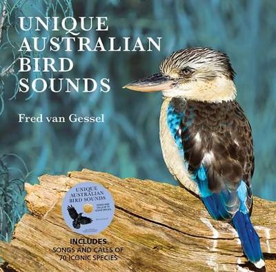 Unique Australian Birds Sounds: Includes songs and calls of 70 iconic species book