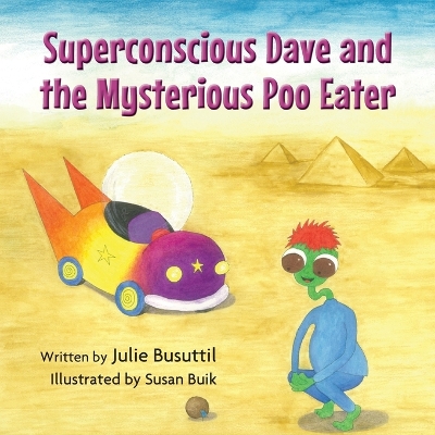 Superconscious Dave and the Mysterious Poo Eater book