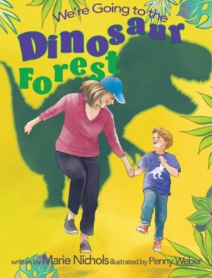 We're Going to the Dinosaur Forest book