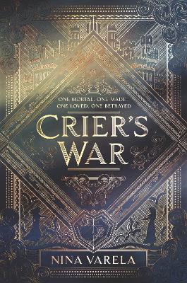 Crier's War by Nina Varela
