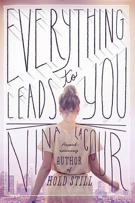 Everything Leads to You book