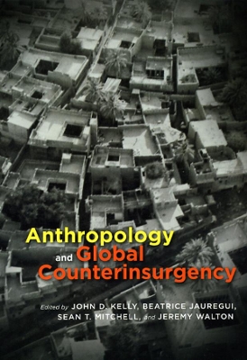 Anthropology and Global Counterinsurgency book