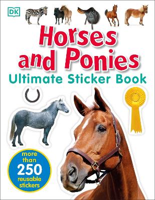 Horses and Ponies Ultimate Sticker Book book