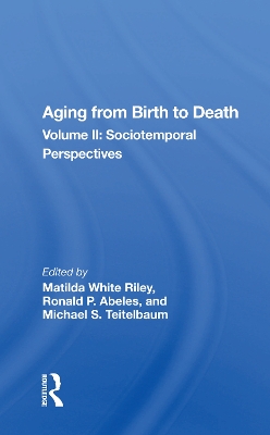 Aging from Birth to Death: Volume II: Sociotemporal Perspectives book
