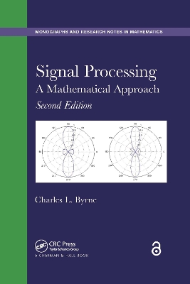 Signal Processing: A Mathematical Approach, Second Edition by Charles L. Byrne