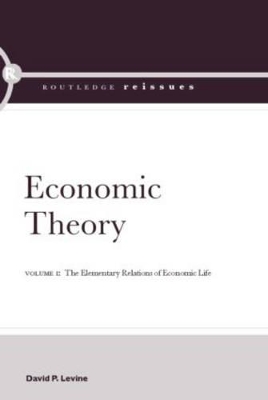 Economic Theory by David P. Levine