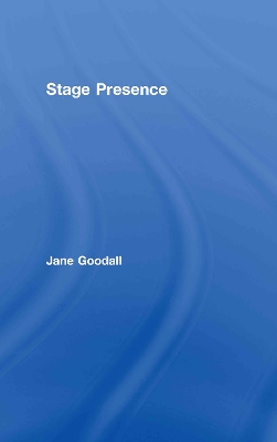 Stage Presence by Jane Goodall