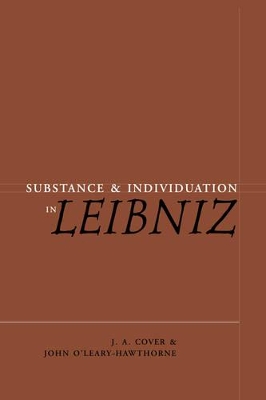 Substance and Individuation in Leibniz by J. A. Cover