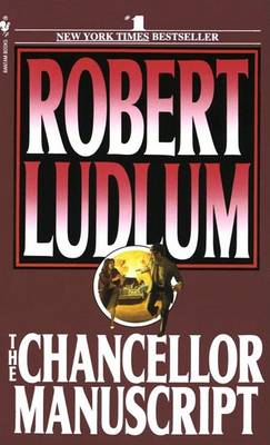 The Chancellor Manuscript by Robert Ludlum