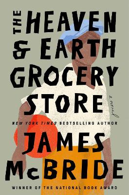 The Heaven & Earth Grocery Store: A Novel book