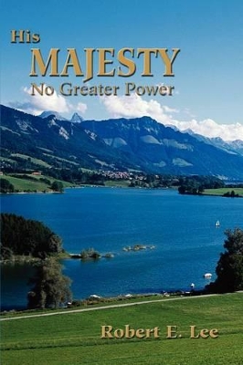 His Majesty: No Greater Power book