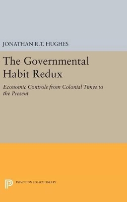 The Governmental Habit Redux by Jonathan R.T. Hughes