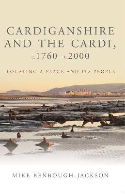 Cardiganshire and the Cardi, c.1760-c.2000 book