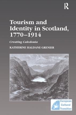 Tourism and Identity in Scotland, 1770-1914 book