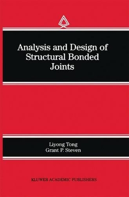 Analysis and Design of Structural Bonded Joints book