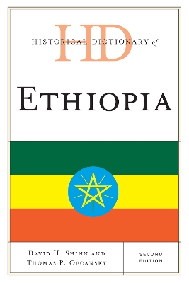 Historical Dictionary of Ethiopia by Thomas P Ofcansky