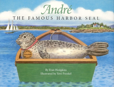 Andre the Famous Harbor Seal book