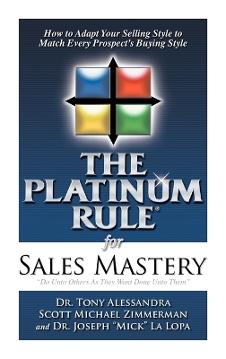 Platinum Rule for Sales Mastery Hardback Book book