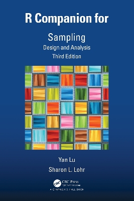 R Companion for Sampling: Design and Analysis, Third Edition by Yan Lu