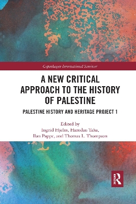 A New Critical Approach to the History of Palestine: Palestine History and Heritage Project 1 book