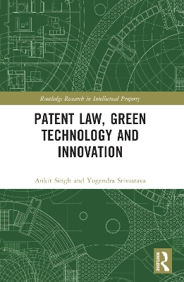 Patent Law, Green Technology and Innovation book