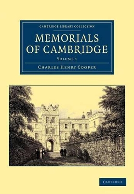 Memorials of Cambridge by Charles Henry Cooper