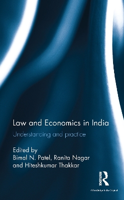 Law and Economics in India: Understanding and Practice by Bimal N. Patel