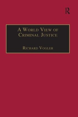 A A World View of Criminal Justice by Richard Vogler