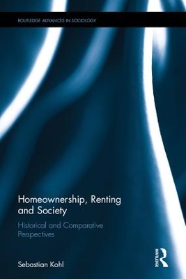 Homeownership, Renting and Society by Sebastian Kohl