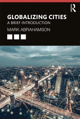 Globalizing Cities: A Brief Introduction book