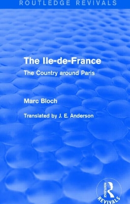 The Ile-de-France (Routledge Revivals): The Country around Paris book