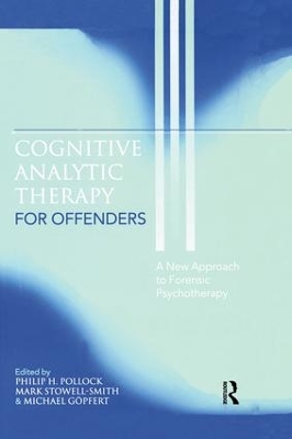 Cognitive Analytic Therapy for Offenders by Philip H. Pollock
