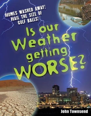 Is our weather getting worse?: Age 8-9, above average readers book