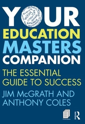 Your Education Masters Companion: The essential guide to success book