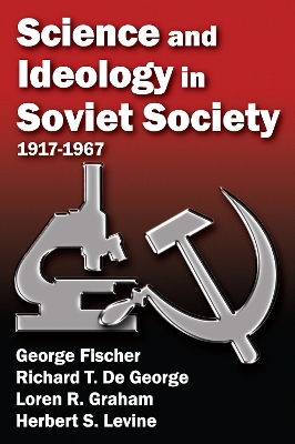 Science and Ideology in Soviet Society book