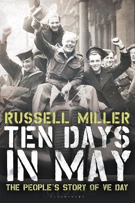Ten Days in May by Russell Miller