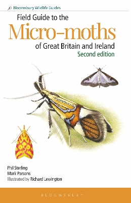 Field Guide to the Micro-moths of Great Britain and Ireland: 2nd edition by Dr Phil Sterling