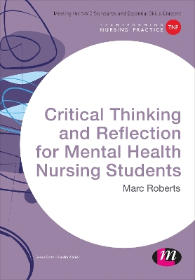 Critical Thinking and Reflection for Mental Health Nursing Students by Marc Roberts