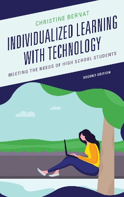 Individualized Learning with Technology: Meeting the Needs of High School Students book