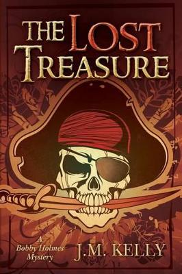 The Lost Treasure: A Bobby Holmes Mystery book