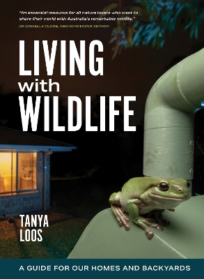 Living with Wildlife: A Guide for Our Homes and Backyards book